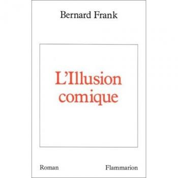 L'illusion comique/une mauvaise nouvelle (Fiction Francaise)