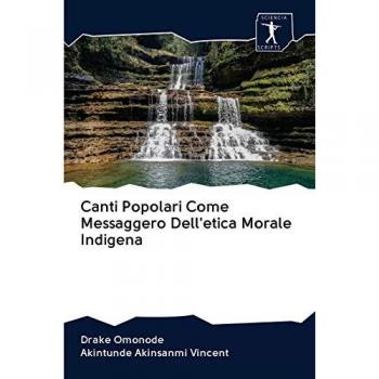 Canti Popolari Come Messaggero Dell'etica Morale Indigena