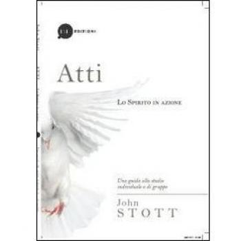 Atti. Lo spirito in azione. Una guida allo studio individuale o di gruppo