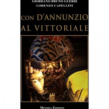 Con D'Annunzio al Vittoriale