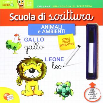 Scuola di scrittura maxi. Animali e ambienti. Con gadget