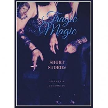 Tragic Magic: Short Stories