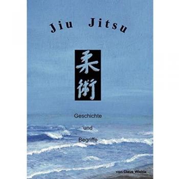 Jiu Jitsu: Geschichte und Begriffe
