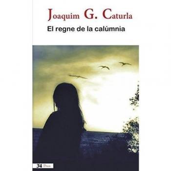 El regne de la calúmnia