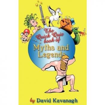 The Quick Quiz Book of Myths and Legends