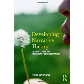 Developing Narrative Theory by Goodson Ivor F. University of Brighton UK Paperback Book