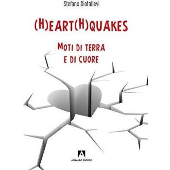 (H)eart(H)quakes. Moti di terra e di cuore