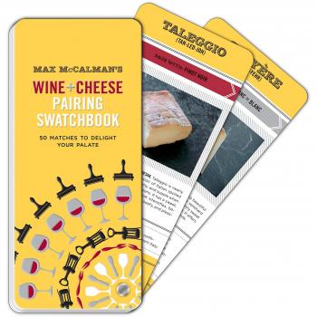 Max McCalmans Wine and Cheese Pairing Swatchbook by Max McCalman