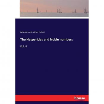 The Hesperides and Noble numbers: Vol. II