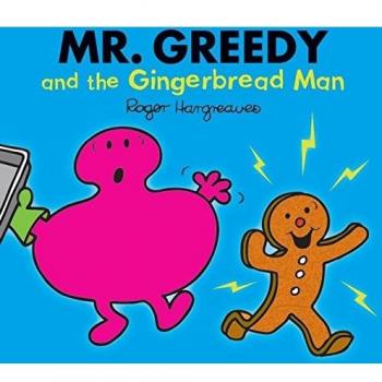 Mr. Greedy and the Gingerbread Man