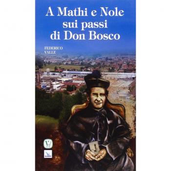 A Mathi e Nole sui passi di don Bosco