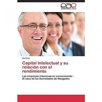 Capital Intelectual y su relación con el rendimiento: Las empresas intensivas en conocimiento