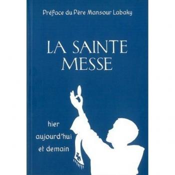 La Sainte Messe