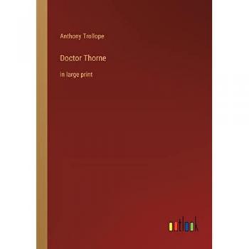 Doctor Thorne: in large print