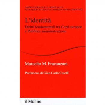 L'identità. Diritti fondamentali fra Corti europee e Pubblica amministrazione