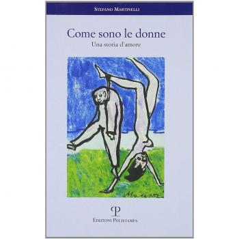 Come sono le donne. Una storia d'amore