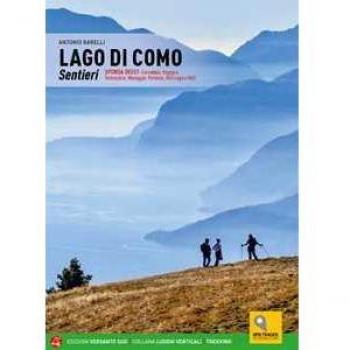 Lago di Como. Sentieri. Sponda ovest: Cernobbio, Argegno, Tremezz...