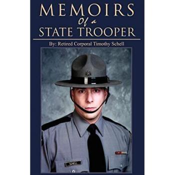 Memoirs Of A State Trooper: True Police Stories