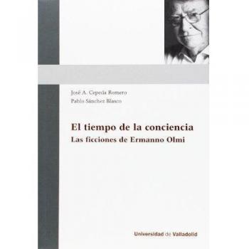 Tiempo De La Conciencia, El. Las Ficciones De Ermanno Olmi.