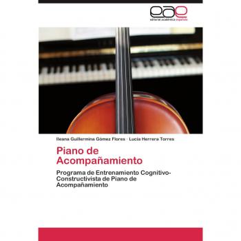 Piano de Acompañamiento: Programa de Entrenamiento Cognitivo-Constructivista de Piano de Acompañamiento