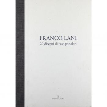 Franco Lani. 20 disegni di case popolari. Ediz. italiana e inglese