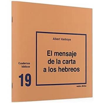 Mensaje De La Carta A los hebreos: Cuaderno Bíblico 19 (Cuadernos Bíblicos)