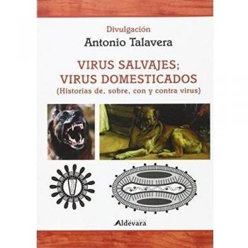 Virus salvajes y virus domesticados