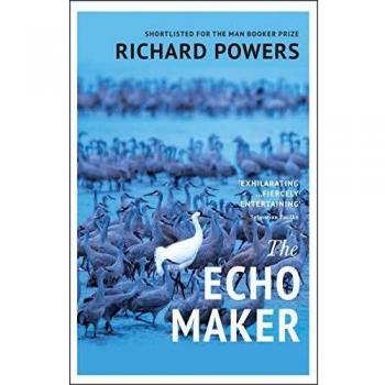 Richard Powers The Echo Maker