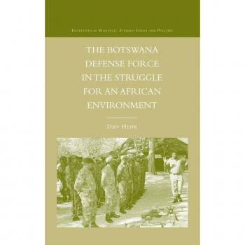 Vitalsource Technologies, Inc. Botswana Defense Force In The Struggle For An African Environment
