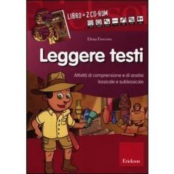 Leggere testi. Attività di comprensione e di analisi lessicale e sublessicale. Con 2 CD-ROM