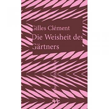 Die Weisheit des Gärtners