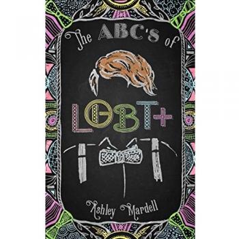 The Abc's of Lgbt+ : (Gender Identity Book for Teens, Teen & Young Adult LGBT Issues)