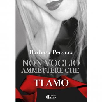 Non voglio ammettere che ti amo