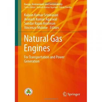 Natural Gas Engines: For Transportation and Power Generation
