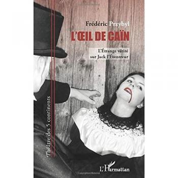 L'OEil de Caïn: L'étrange vérité sur Jack l'Eventreur