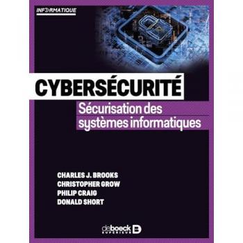 Cybersécurité: Sécurisation des systèmes informatiques