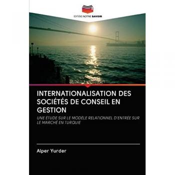 Yurder, Alper: INTERNATIONALISATION DES SOCIÉTÉS DE CONSEIL EN GESTION