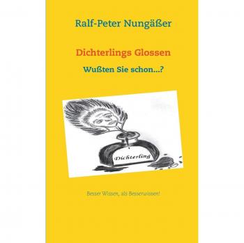 Dichterlings Glossen: Wußten Sie schon...?