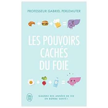 pouvoirs cachés du foie (Les)