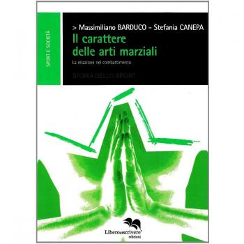 Il carattere delle arti marziali. Le relazioni nel combattimento