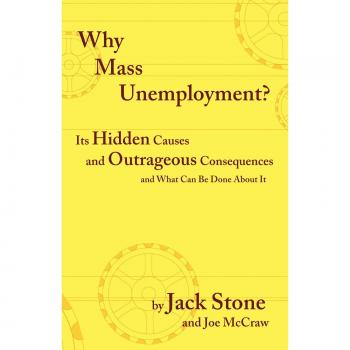 Why Mass Unemployment?