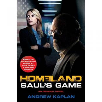 Andrew Kaplan Homeland 2: Saul'S Game (Homeland Prequel 2)