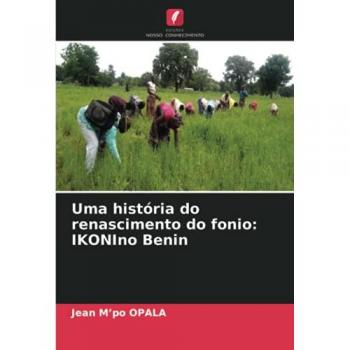 Uma história do renascimento do fonio: IKONIno Benin