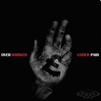 Overworked & Underpaid