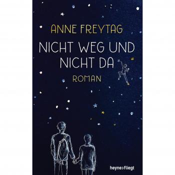 Anne Freytag Nicht Weg Und Nicht Da: Roman