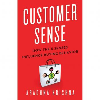 Customer Sense: How The 5 Senses Influence Buying Behavior (Hardcover)