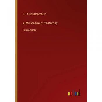 A Millionaire of Yesterday: in large print