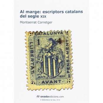 Al marge: escriptors catalans del segle xix (Tapa blanda con solapas).