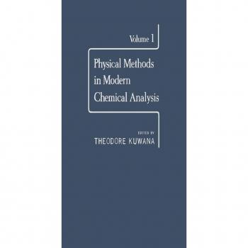 Physical Methods in Modern Chemical Analysis V1