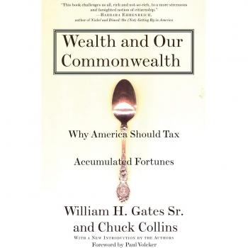 Wealth and Our Commonwealth: Why America Should Tax Accumulated Fortunes